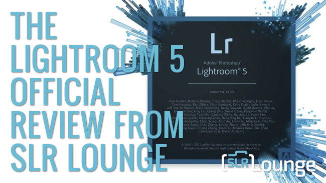 The Official SLR Lounge Lightroom 5 Review