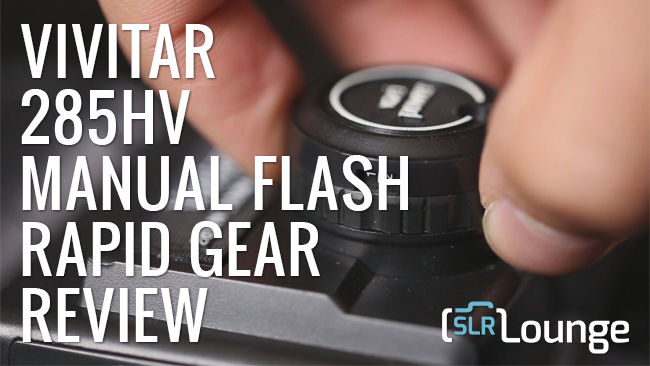 Vivitar 285HV Review | Rapid Gear Review