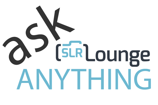 Ask SLR Lounge Anything!