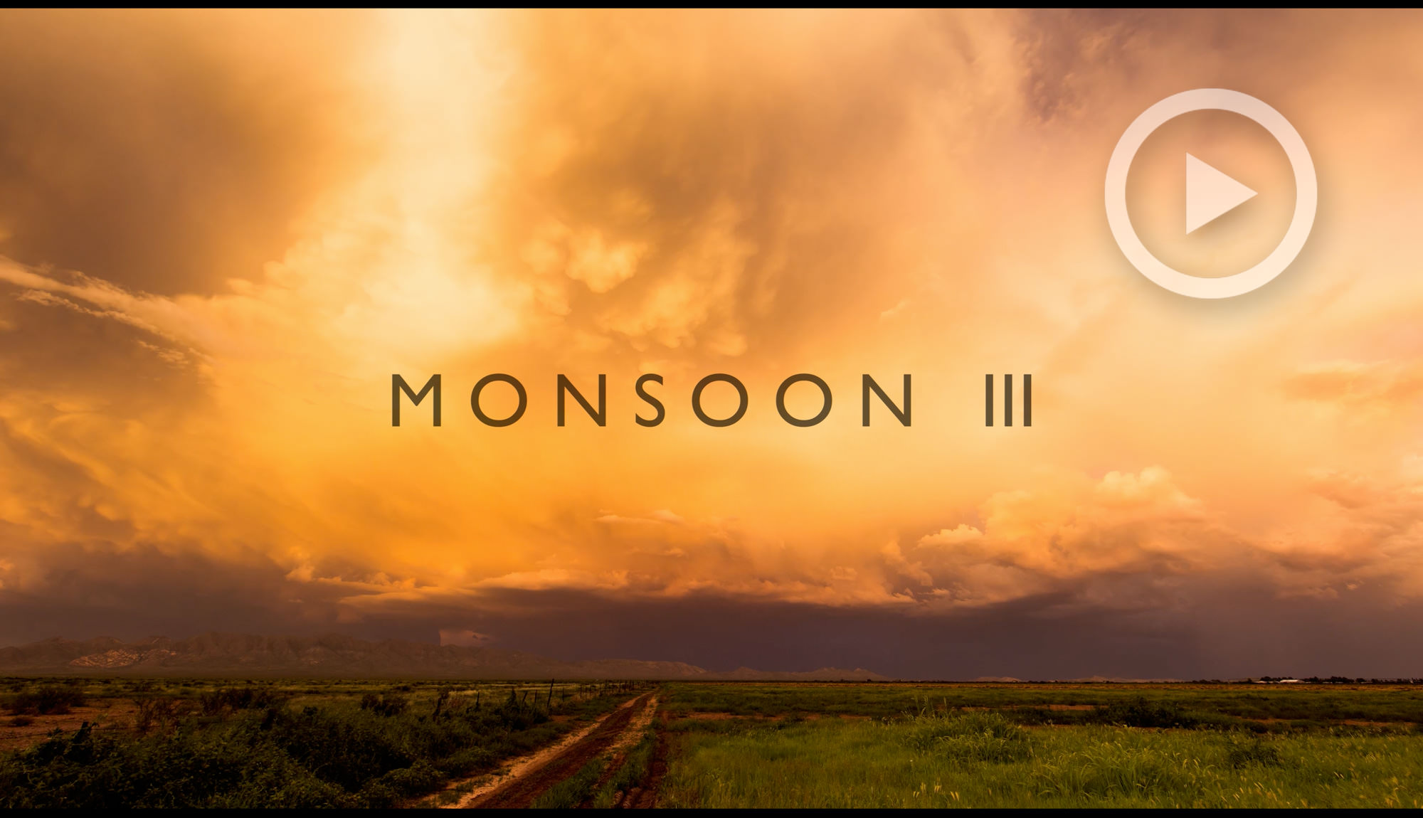Monsoon III (4K) Timelapse | A Storm Chasing Photographer’s Ode To Wild Weather