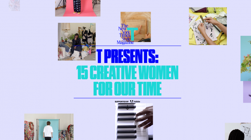 NYT T Magazine 15 Creative Women Adobe